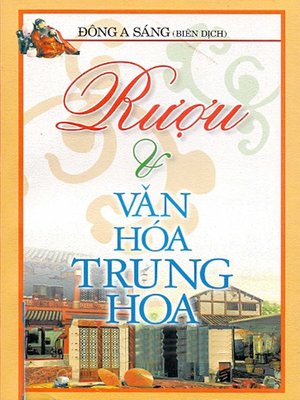 cover image of Rượu và văn hóa Trung Hoa